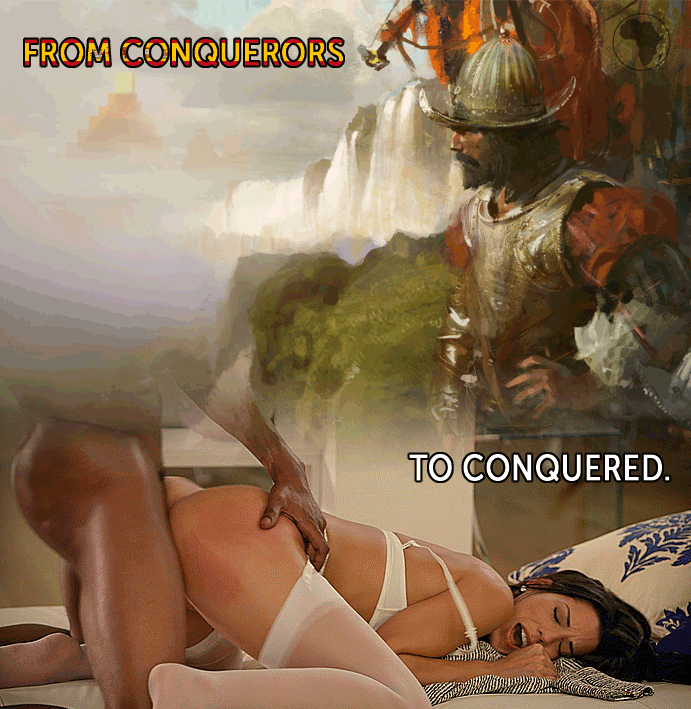 FROM CONQUERORS TO CONQUERED.gif